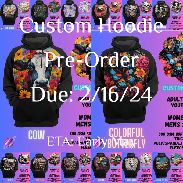 Custom Hoodie Pre-Order 2/16